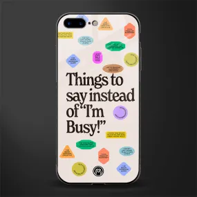 10 Things To Say Phone Case for IPhone 7 Plus | Glass Case