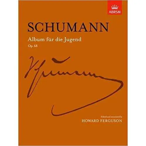 ABRSM: Schumann - Album fur die Jugend (Op.68)