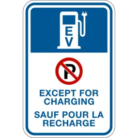 No Parking Except for Charging Sign with French Text Sauf Pour La Recharge