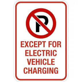 No Parking Except for Electric Vehicle Charging Sign