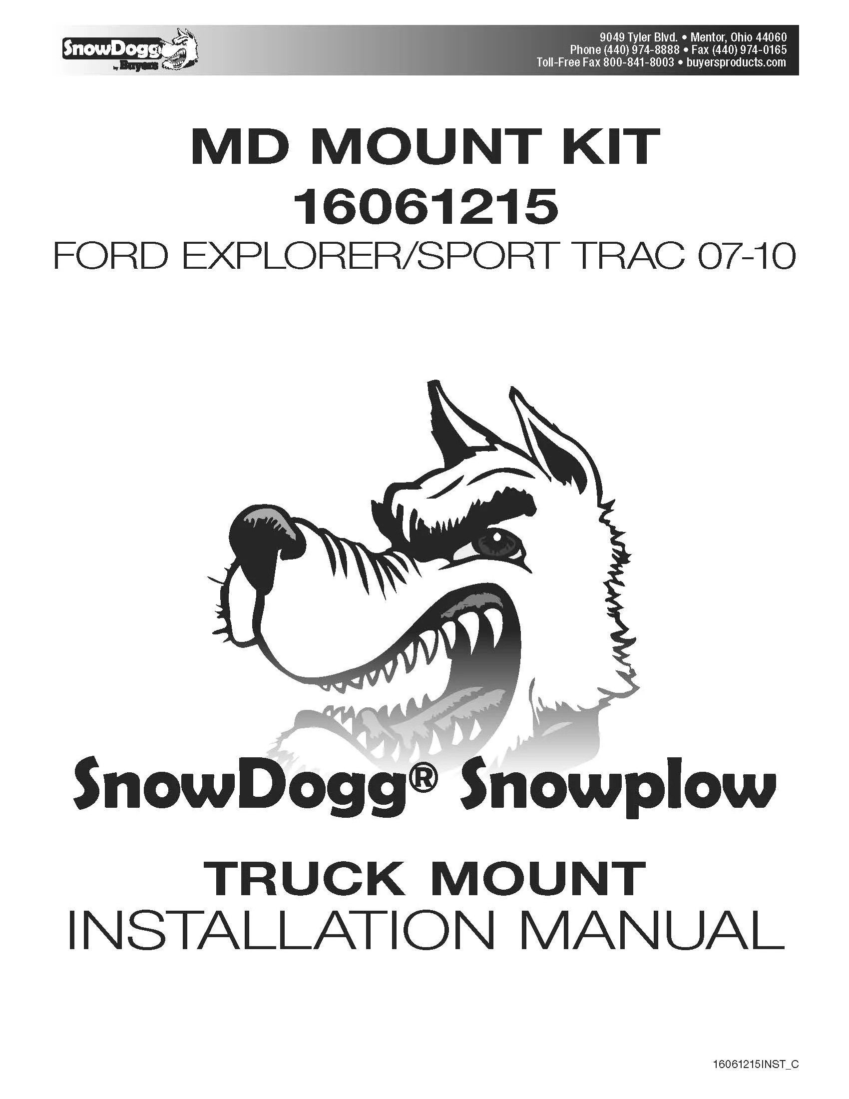 SnowDogg™ MD Series Mount for 07-09 Ford® Explorer; 2007-2009 Ford® SporTrac, 16061215